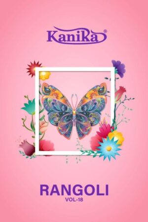 KANIKA RANGOLI VOL 18 BEST DISCOUNT SUPERB FANCY LATEST CATALOGUE 2023 NEW BEAUTIFUL CATALOGUE Rehmat Boutique